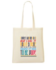 Tote bag - Didn't wanna do it